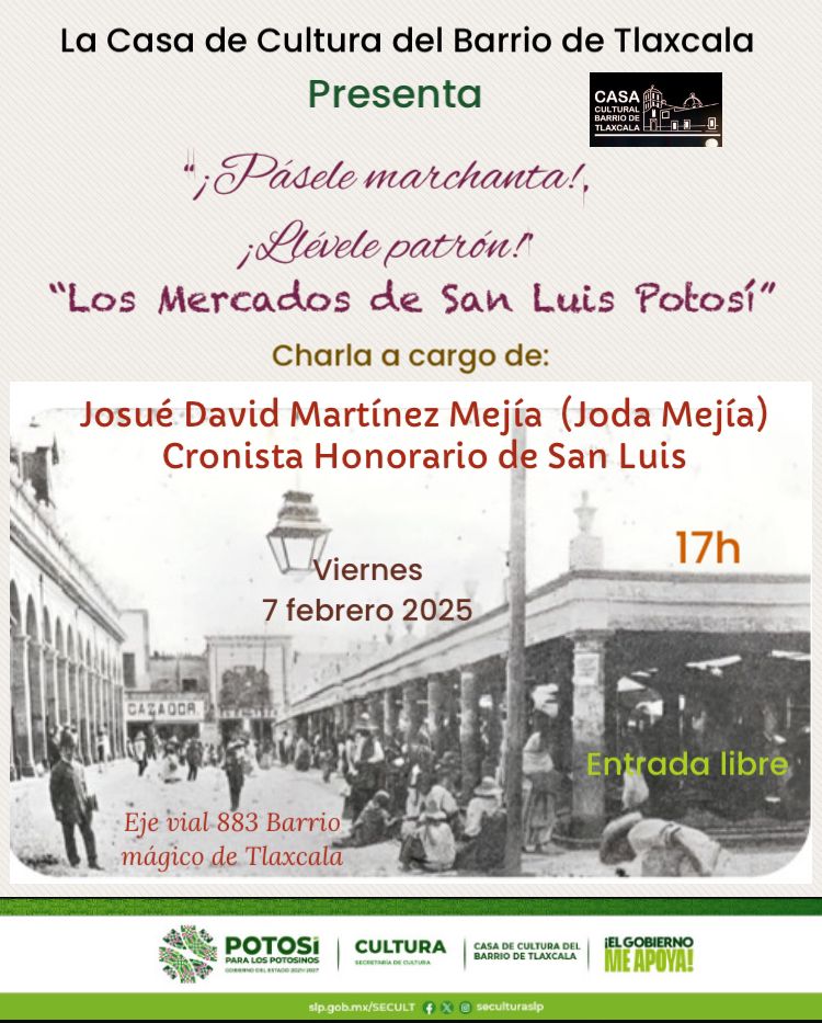 Descubre la historia de Los Mercados de San Luis Potosí en interesante&nbsp;conferencia