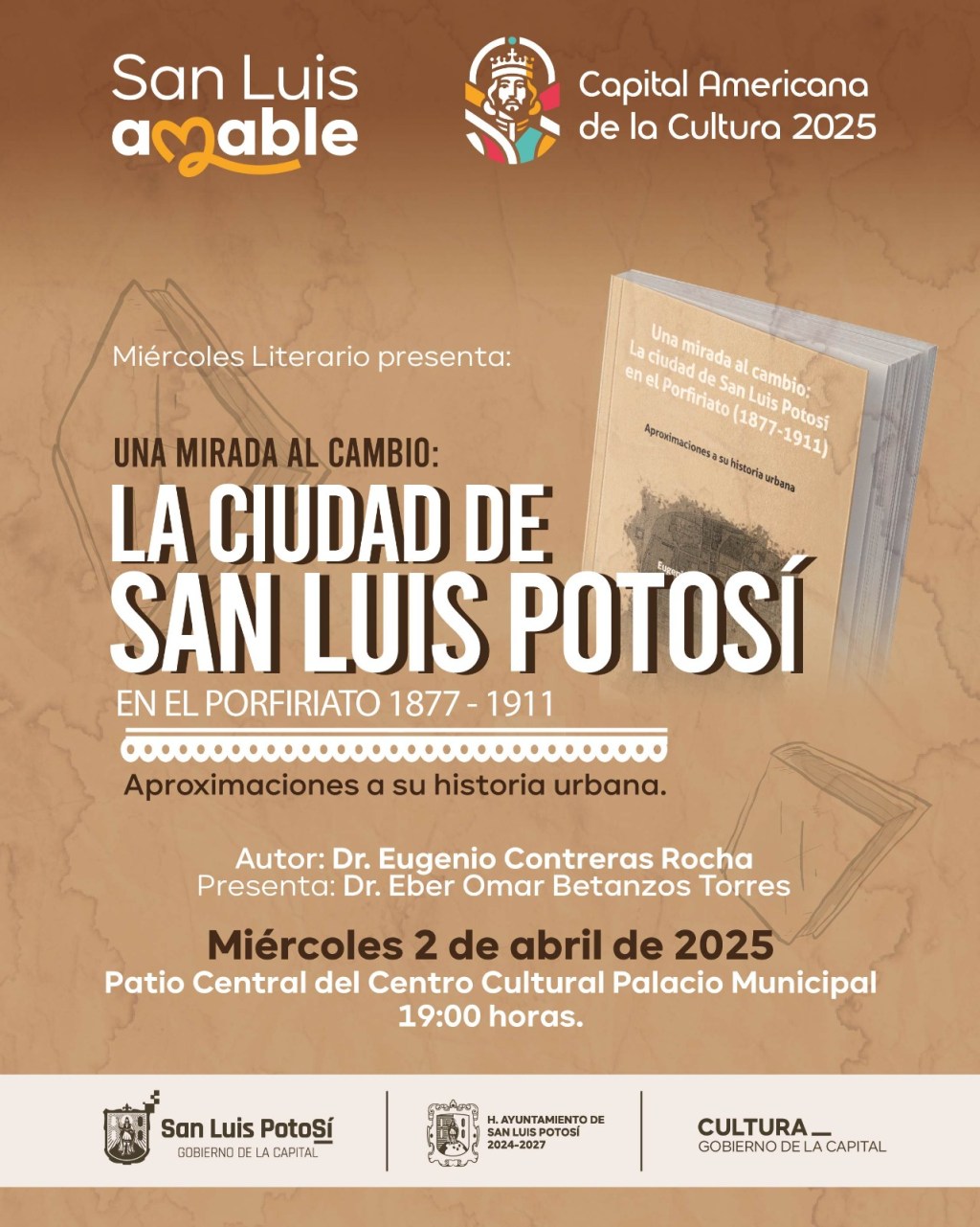 Se presenta el libro  «La ciudad de San Luis Potosí en el porfiriato 1877 – 1911 en el marco del Miércoles&nbsp;Literario
