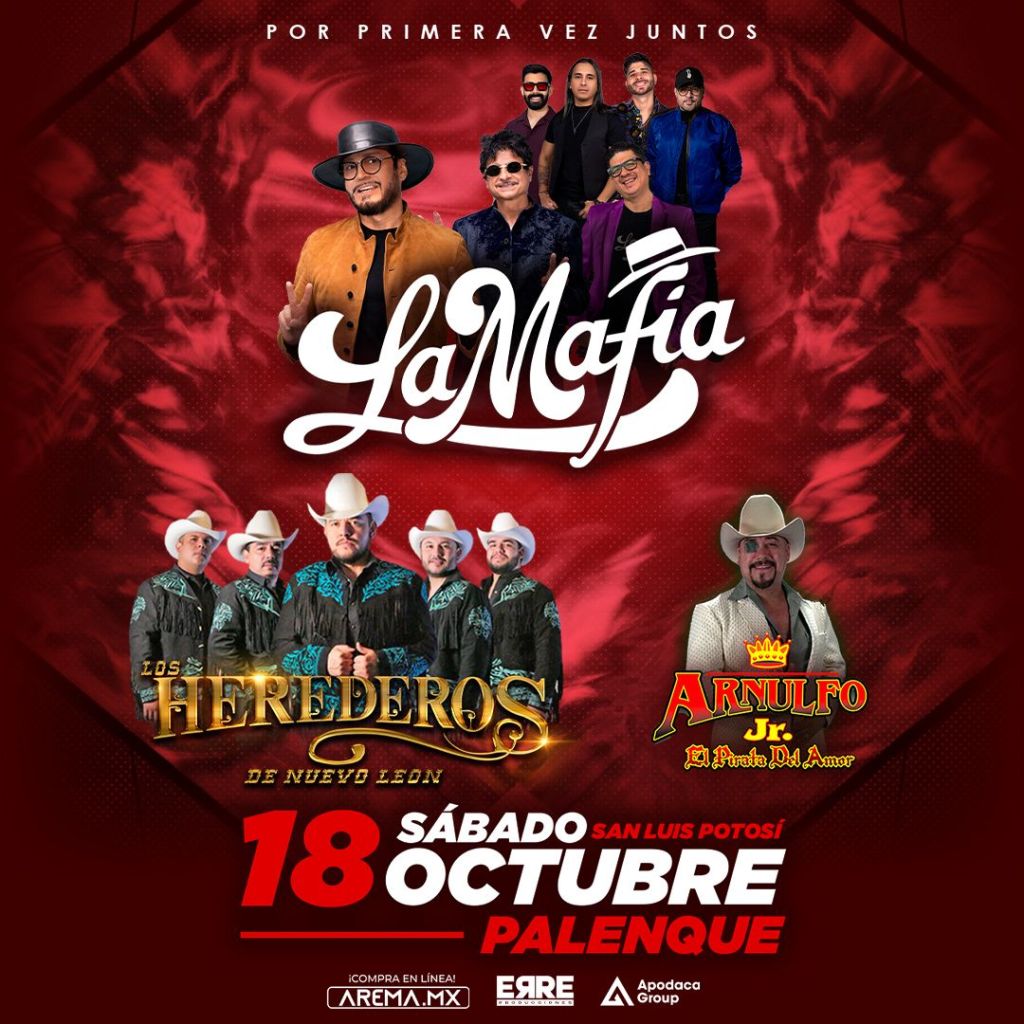 La Mafia, Los Herederos de Nuevo León y Arnulfo Jr armará el fiestón en San Luis&nbsp;Potosí
