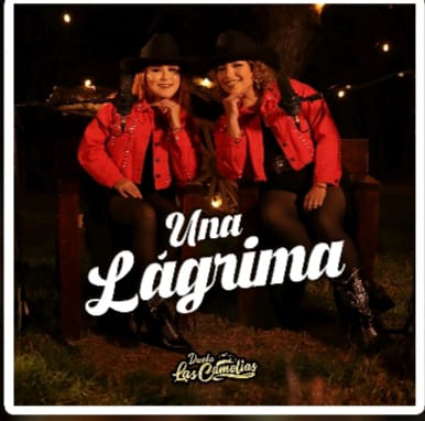 Dueto Las Camelias presenta Una&nbsp;Lágrima