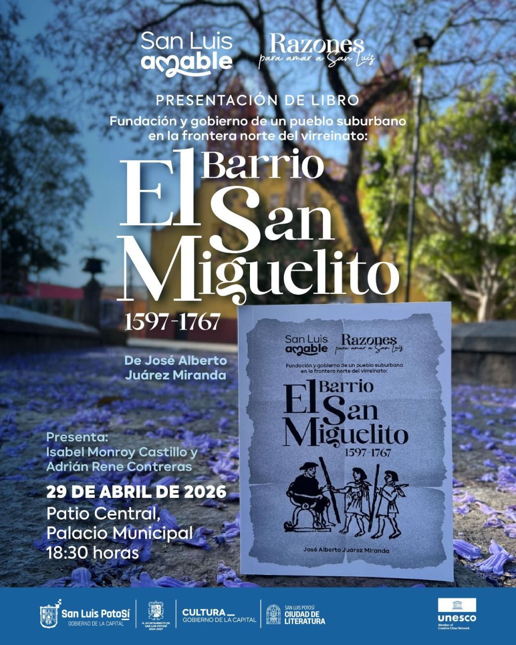 Presentará Gobierno de la Capital el libro El Barrio de San Miguelito 1597-1767, una obra que rescata la memoria histórica de San Luis&nbsp;Potosí