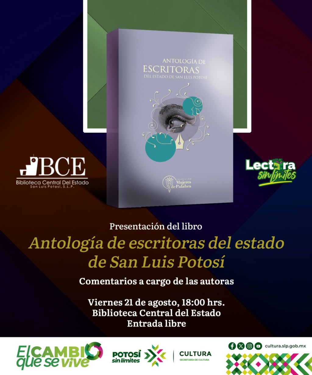 PRESENTARÁN LA “ANTOLOGÍA DE MUJERES ESCRITORAS DE SAN LUIS POTOSÍ” EN LA BIBLIOTECA CENTRAL DEL&nbsp;ESTADO